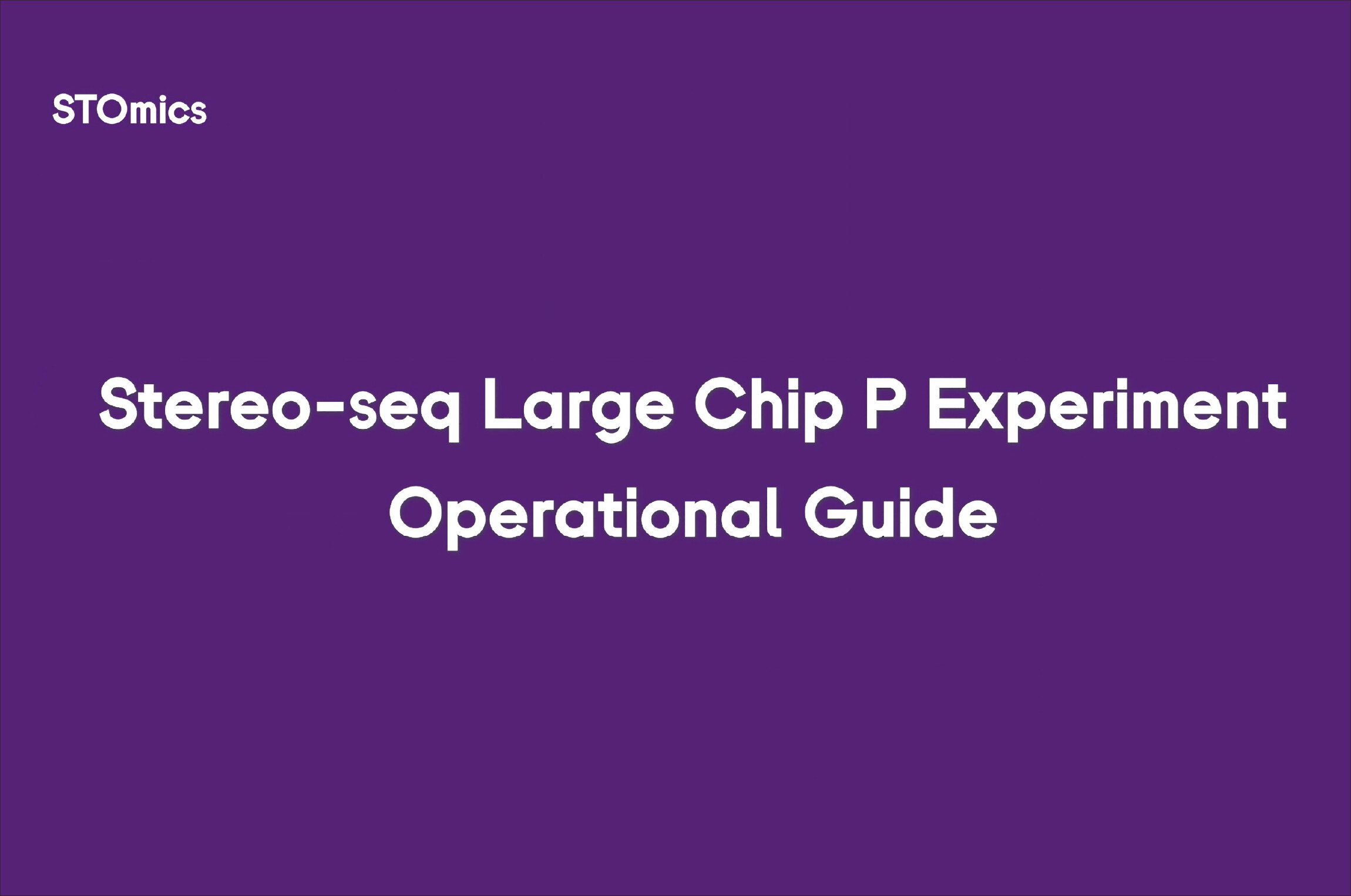STOmics Stereo-seq Large Chip P Experiment Operational Guide